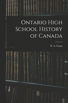 Ontario High School History of Canada