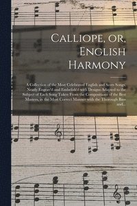 bokomslag Calliope, or, English Harmony