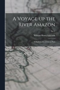 bokomslag Voyage up the River Amazon
