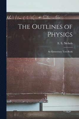 The Outlines of Physics 1