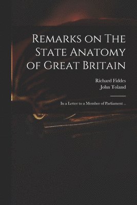 bokomslag Remarks on The State Anatomy of Great Britain