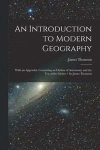 bokomslag Introduction to Modern Geography [microform]