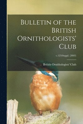 bokomslag Bulletin of the British Ornithologists' Club; v.123