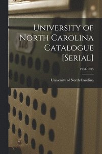 bokomslag University of North Carolina Catalogue [serial]; 1934-1935