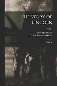 bokomslag The Story of Lincoln