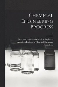 bokomslag Chemical Engineering Progress; 4