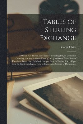 Tables of Sterling Exchange [microform] 1