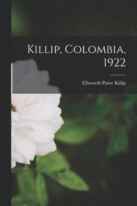 bokomslag Killip, Colombia, 1922