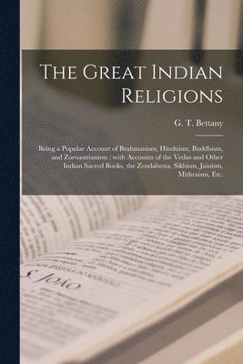 bokomslag The Great Indian Religions