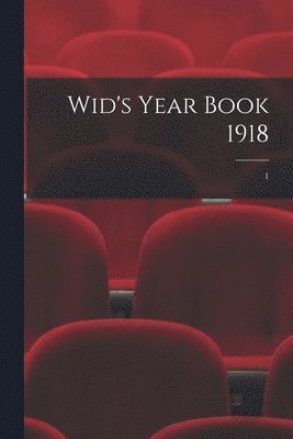 Wid's Year Book 1918; 1 1