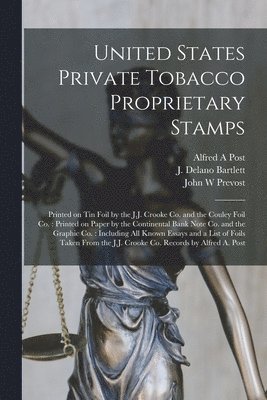 United States Private Tobacco Proprietary Stamps