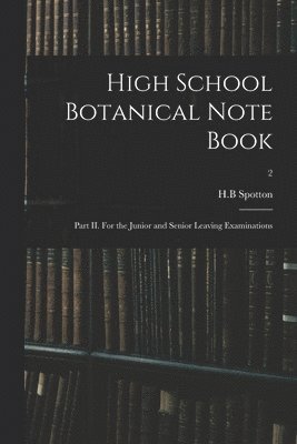 High School Botanical Note Book 1