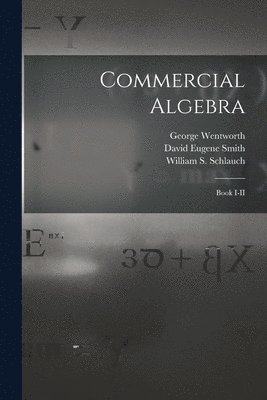 Commercial Algebra 1