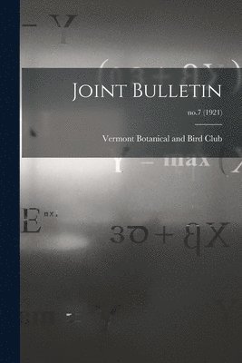 Joint Bulletin; no.7 (1921) 1