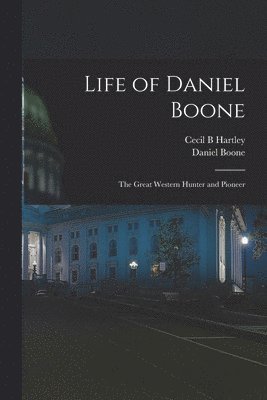 bokomslag Life of Daniel Boone