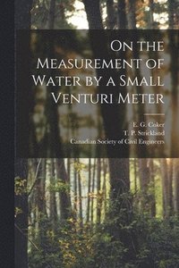 bokomslag On the Measurement of Water by a Small Venturi Meter [microform]