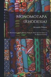 bokomslag Monomotapa (Rhodesia)