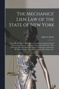 bokomslag The Mechanics' Lien Law of the State of New York