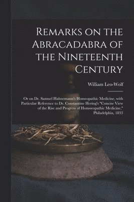 Remarks on the Abracadabra of the Nineteenth Century 1