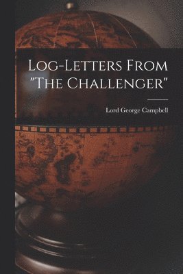 bokomslag Log-letters From "The Challenger" [microform]