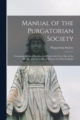 Purgatorian Society - Manual of the Purgatorian Society, Häftad
