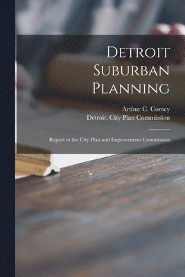 bokomslag Detroit Suburban Planning