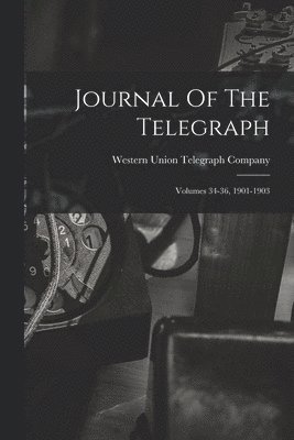 Journal Of The Telegraph 1