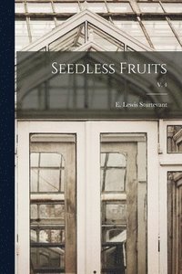bokomslag Seedless Fruits; v. 4