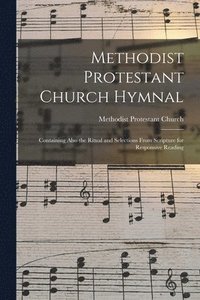 bokomslag Methodist Protestant Church Hymnal