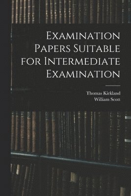 bokomslag Examination Papers Suitable for Intermediate Examination [microform]