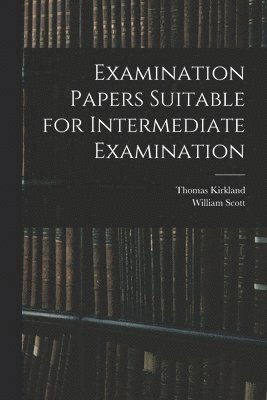 bokomslag Examination Papers Suitable for Intermediate Examination [microform]