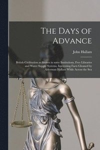 bokomslag Days of Advance [microform]