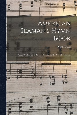 bokomslag American Seaman's Hymn Book