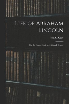 bokomslag Life of Abraham Lincoln