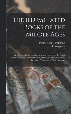 Illuminated Books of the Middle Ages