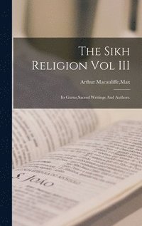 bokomslag The Sikh Religion Vol III