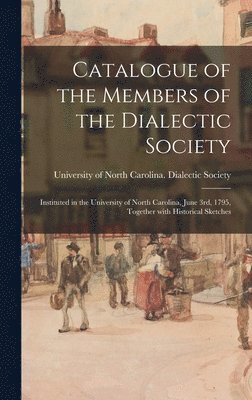 bokomslag Catalogue of the Members of the Dialectic Society