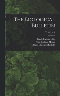 bokomslag The Biological Bulletin; v. 44 (1923)