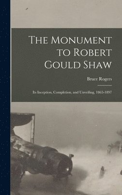 The Monument to Robert Gould Shaw 1