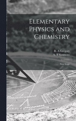Elementary Physics and Chemistry 1