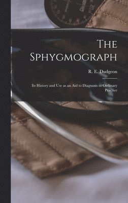 bokomslag The Sphygmograph