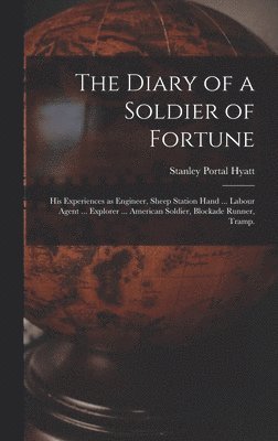 Diary of a Soldier of Fortune