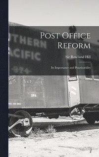 bokomslag Post Office Reform [microform]