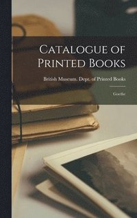 bokomslag Catalogue of Printed Books