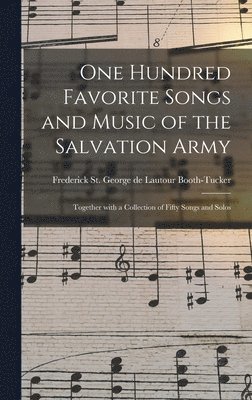 bokomslag One Hundred Favorite Songs and Music of the Salvation Army