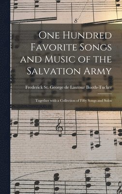 One Hundred Favorite Songs and Music of the Salvation Army, Inbunden