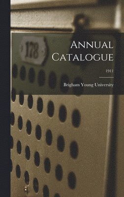 bokomslag Annual Catalogue; 1911