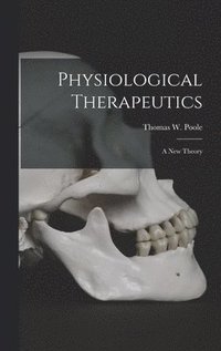 bokomslag Physiological Therapeutics [microform]