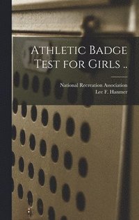 bokomslag Athletic Badge Test for Girls ..