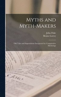 bokomslag Myths and Myth-makers